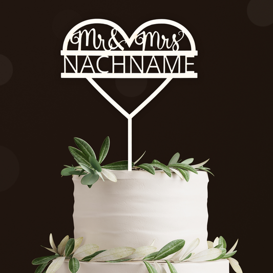 Cake Topper Hochzeit Personalisiert - (Herz + Mr&Mrs + Nachname)