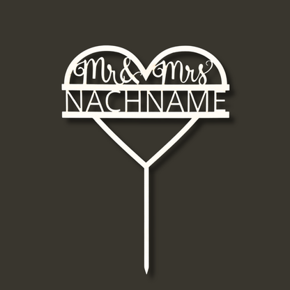 Cake Topper Hochzeit Personalisiert - (Herz + Mr&Mrs + Nachname)