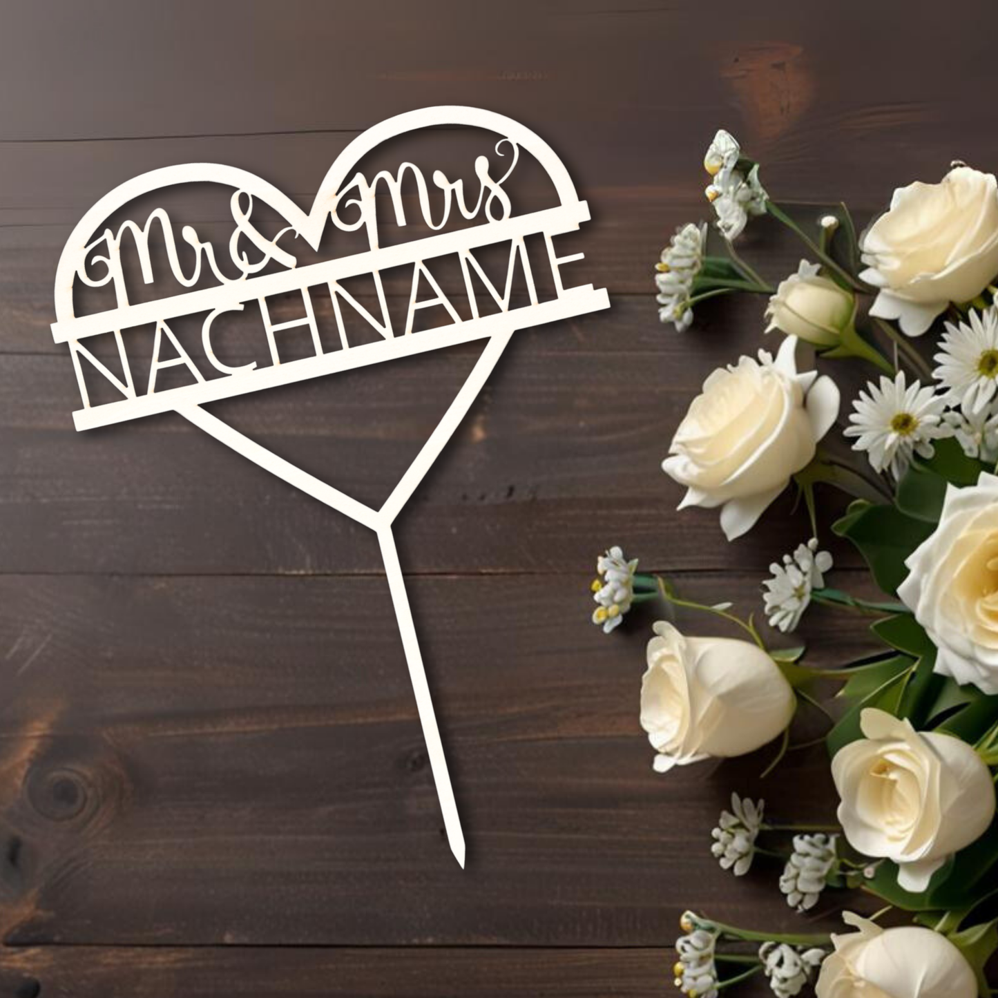 Cake Topper Hochzeit Personalisiert - (Herz + Mr&Mrs + Nachname)