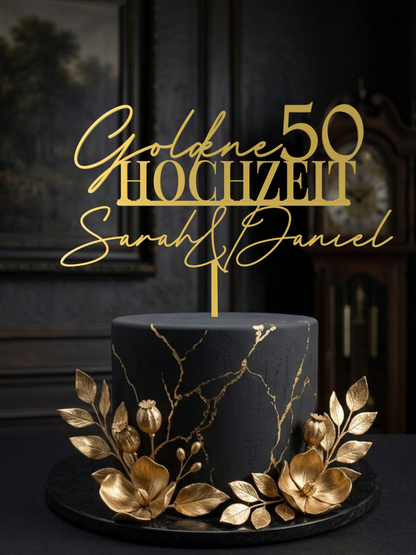 Cake Topper Goldene Hochzeit 50 Jahre in Gold auf schwarzer Torte, mit Namen